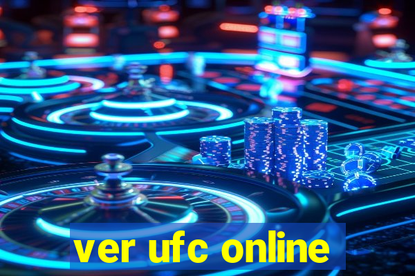 ver ufc online